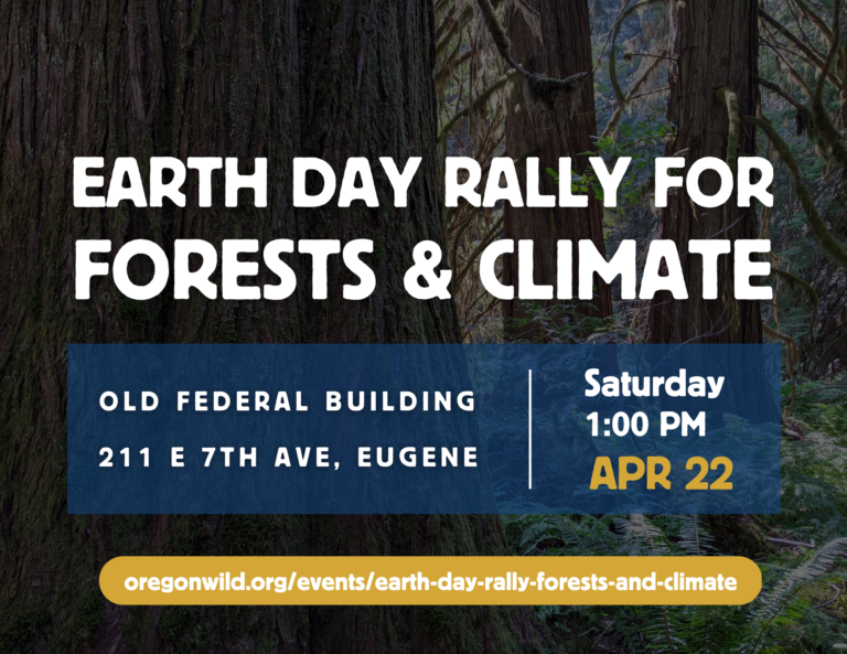 Eugene Earth Day Rally Graphic 2023 Cascadia Wildlands