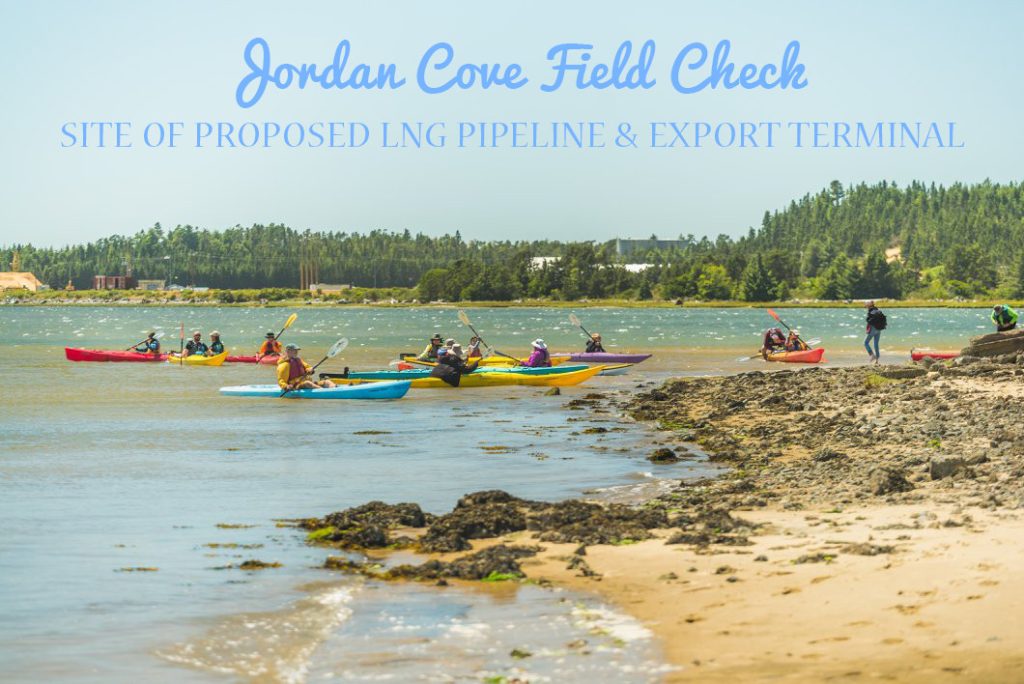 A Report Back on Field Checking the Proposed Jordan Cove LNG Terminal